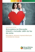 Brincadeira na Educa��o Infantil x Inclus�o: al�m do faz de conta 6139667011 Book Cover