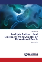 Multiple Antimicrobial Resistances from Samples of Recreational Beach 3659741175 Book Cover