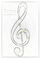 Lyrics: A Songwriter's Journal 1675686033 Book Cover
