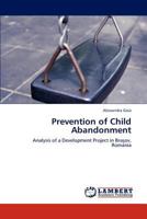 Prevention of Child Abandonment: Analysis of a Development Project in Braşov, Romania 3845472588 Book Cover