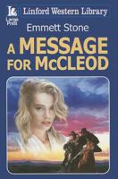 A Message for McCleod 1444817086 Book Cover