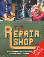 The Repair Shop: WWII 1804192120 Book Cover