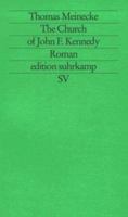 The Church of John F. Kennedy. 3518119974 Book Cover
