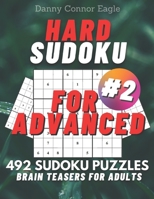 Sudoku Hard for Advanced, Brain Teasers for Adults: 492 Hard Sudoku Puzzles B08TQHTMB1 Book Cover