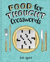 Food for Thought Crosswords 1454916311 Book Cover