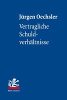 Vertragliche Schuldverhaltnisse (Lehrbuch des Privatrechts) (German Edition) 3161519604 Book Cover