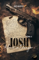 Heart in danger : Josh (French Edition) 2487002247 Book Cover