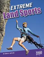 Extreme Land Sports 1515778606 Book Cover