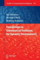 Foundations in Grammatical Evolution for Dynamic Environments 3642101402 Book Cover