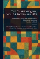 The Chautauquan, Vol. 04, November 1883 1023282380 Book Cover