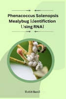 Phenacoccus Solenopsis Mealybug Identification Using RNAi Target Screening B0CMDG2WM2 Book Cover