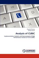 Analysis of CUBIC: Implementation, Analysis and Improvement of High Performance Variant of TCP 3847346466 Book Cover