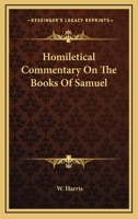 Homiletical Commentary On the Books of Samuel 0548304173 Book Cover