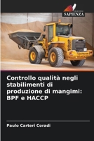 Controllo qualità negli stabilimenti di produzione di mangimi: BPF e HACCP (Italian Edition) 6209424260 Book Cover