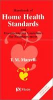 Handbook Of Home Health Standards & Documentation: Guidelines For Reimbursement 081512399X Book Cover