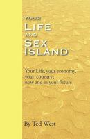 Your Life and Sex island 0982496605 Book Cover