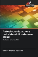 Autosincronizzazione nei sistemi di database cloud: Quali sono le nuove sfide? 6206369099 Book Cover