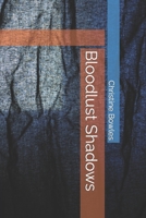 Bloodlust Shadows B0CFWZM1FF Book Cover