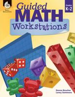 Guided Math Workstations Grades K-2 1425817289 Book Cover