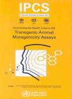Transgenic Mutagenicity Assays (Environmental Health Criteria Series) (Environmental Health Criteria Series) 9241572337 Book Cover
