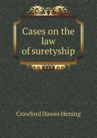 Cases on the Law of Suretyship 1143492463 Book Cover