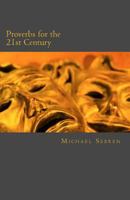 Proverbs for the 21st Century 1494812053 Book Cover