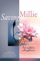 Saving Millie; a daughter's story of surviving her mother's schizophrenia 0977911519 Book Cover