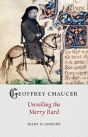 Geoffrey Chaucer: Unveiling the Merry Bard (Medieval Lives) 1789148634 Book Cover