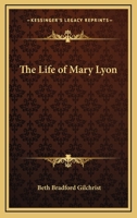 The Life of Mary Lyon 1163433993 Book Cover