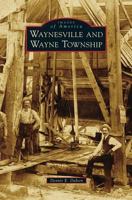 Waynesville and Wayne Township 073859444X Book Cover