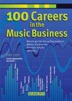 100 Careers in the Music Business 0764139142 Book Cover