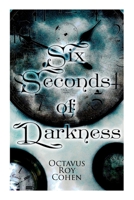 Six Seconds of Darkness: Murder Mystery Novel 8027342686 Book Cover