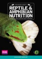 The Arcadia Guide To Reptile & Amphibian Nutrition 0957657013 Book Cover