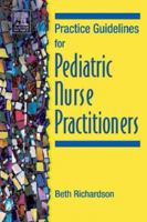 Practice Guidelines for Pediatric Nurse Practitioners 0323029779 Book Cover
