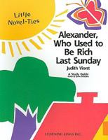 Alexander, Who Used to Be Rich Last Sunday: A Study Guide 0767503236 Book Cover