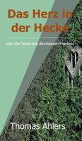 Das Herz in der Hecke 3743911272 Book Cover