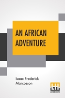 An African Adventure 1518666914 Book Cover