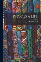 Rhodes a Life 1018612122 Book Cover