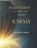Scriptures To Combat The Schemes of the Enemy B0GHQTRCP8 Book Cover