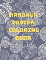 Mandala Easter Coloring Book: 50 beautiful Mandala designs coloring page for adults B08WJPKPZL Book Cover