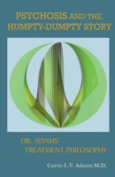 Psychosis and the Humpty Dumpty Story 1393016499 Book Cover