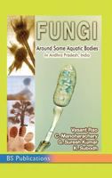 Fungi: Around some aquatic bodies in Andhra Pradesh, India 9352300149 Book Cover