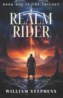 Realm Rider: Land of The Realm Riders Book One B0FGY5R6VG Book Cover