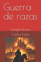 Guerra de razas: Sangre Divina (Saga Guerra de Razas) B0G13ZHBPK Book Cover