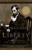 The Language of Liberty: The Political Speeches and Writings of Abraham Lincoln (Conservative Leadership) 0895261766 Book Cover