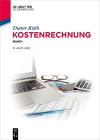 Kostenrechnung: Band I (de Gruyter Studium) (German Edition) 311137534X Book Cover