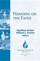 Handing on the Faith 1626980799 Book Cover
