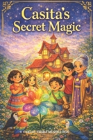 3. Casita’s Secret Magic B0GJL3JWD8 Book Cover