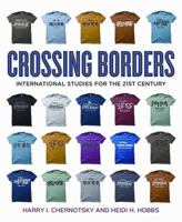 Crossing Borders: International Studies for the 21st Century 1604269561 Book Cover