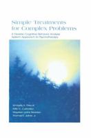 Simple Treatments for Complex Problems: A Flexible Cognitive Behavior Analysis System Approach To Psychotherapy 1138873055 Book Cover